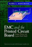 EMC and the Printed Circuit Board: Design, Theory, and Layout Made Simple