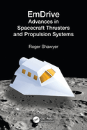 Emdrive: Advances in Spacecraft Thrusters and Propulsion Systems