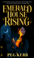 Emerald House Rising - Kerr, Peg