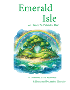 Emerald Isle: (or Happy St. Patrick's Day)