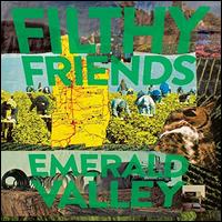 Emerald Valley - Filthy Friends