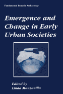 Emergence and Change in Early Urban Societies