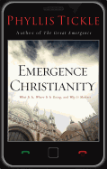Emergence Christianity: What It Is, Where It Is Going, and Why It Matters
