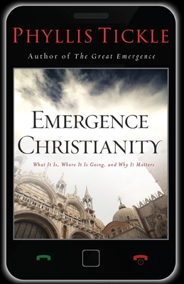 Emergence Christianity - Tickle, Phyllis (Preface by)