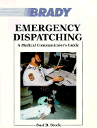 Emergency Dispatching: A Medical Communicator's Guide