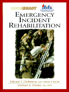 Emergency Incident Rehabilitation