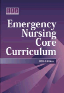 Emergency Nursing Core Curriculum
