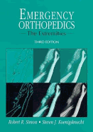 Emergency Orthopedics: The Extremities
