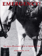 Emergency!: The Active Horseman's Book of Emergency Care