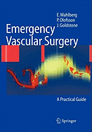 Emergency Vascular Surgery: A Practical Guide