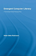 Emergent computer literacy: a developmental perspective