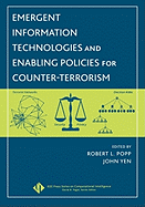 Emergent Information Technologies and Enabling Policies for Counter-Terrorism