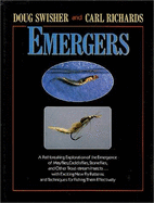 Emergers - Swisher, Doug, and Pobst, Dick, and Richards, Carl