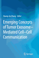 Emerging Concepts of Tumor Exosome-Mediated Cell-Cell Communication