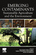 Emerging Contaminants: Sustainable Agriculture and the Environment