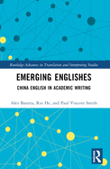 Emerging Englishes: China English in Academic Writing
