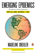 Emerging Epidemics: The Menace of New Infections