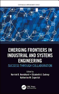 Emerging Frontiers in Industrial and Systems Engineering: Success Through Collaboration