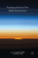 Emerging Genres in New Media Environments
