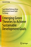 Emerging Green Theories to Achieve Sustainable Development Goals