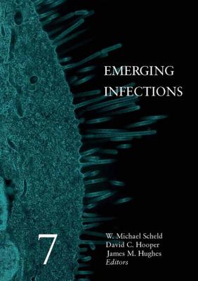 Emerging Infections - Scheld, W Michael, MD (Editor), and Hooper, David C (Editor), and Hughes, James M (Editor)