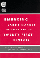 Emerging Labor Market Institutions for the Twenty-First Century