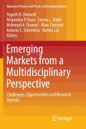 Emerging Markets from a Multidisciplinary Perspective: Challenges, Opportunities and Research Agenda