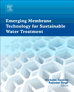 Emerging Membrane Technology for Sustainable Water Treatment