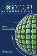 Emerging Optical Network Technologies: Architectures, Protocols, and Performance - Sivalingam, Krishna M