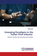Emerging Paradigms in the Indian Print Industry