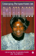Emerging Perspectives on Ama Ata Aidoo