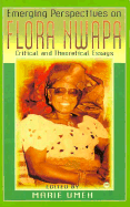 Emerging Perspectives on Flora Nwapa