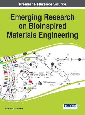 Emerging Research on Bioinspired Materials Engineering - Bououdina, Mohamed (Editor)