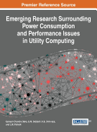 Emerging Research Surrounding Power Consumption and Performance Issues in Utility Computing