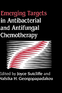 Emerging Targets in Antibacterial and Antifungal Chemotherapy