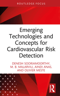 Emerging Technologies and Concepts for Cardiovascular Risk Detection