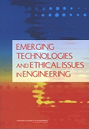 Emerging Technologies and Ethical Issues in Engineering: Papers from a Workshop