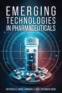 Emerging Technologies In Pharmaceuticals