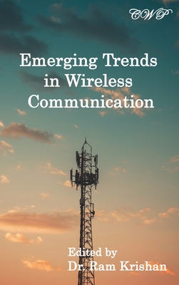 Emerging Trends in Wireless Communication - Krishan, Ram (Editor)