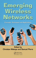 Emerging Wireless Networks: Concepts, Techniques and Applications