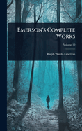 Emerson's Complete Works