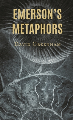 Emerson's Metaphors - Greenham, David