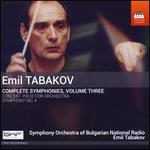 Emil Tabakov: Complete Symphonies, Vol. 3 - Concert Piece for Orchestra; Symphony No. 4
