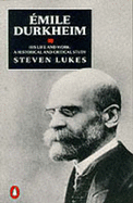 Emile Durkheim: His Life and Work