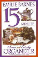 Emilie Barnes' 15-Minute Home and Family Organizer