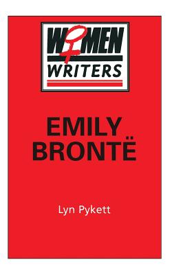 Emily Bronte - Pykett, Lyn