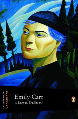 Emily Carr - Desoto, Lewis, and Saul, John Ralston (Editor)