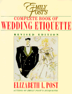 Emily Post's Complete Book of Wedding Etiquette