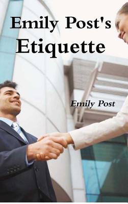 Emily Post's Etiquette - Post, Emily