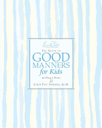 Emily Post's the Guide to Good Manners for Kids